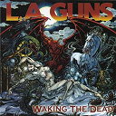 L.a. Guns - Waking the dead