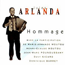 Davy Sicard / Dominique Barret / Henri Claude Moutou / Jean-Marc Pounoussamy / L'orchestre Folklorique Des Mascareignes / Marie Armande Moutou - Hommage &agrave; jules arlanda