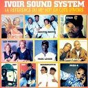 Aboutou Roots / Almighty / Ddf Djibril / Groove Makers / Kajeem / Les Voisines / Marc Lenoir / Negromuffin / Priss K / Stezo / Svp - Hip hop c&ocirc;te d'ivoire, vol. 1 (ivoir sound system)