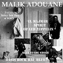 Malik Adouane - El majmar: spirit of led zeppelin (feat. tony lee roy, wary)