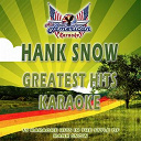 All American Karaoke - Hank snow (greatest hits karaoke) (karaoke version in the style of hank snow)