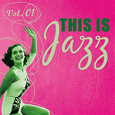 Barney Bigard / Bobby Jaspar / Buck Clayton / Charlie Parker / Chet Baker / Don Byas / Earl "Fatha" Hines / Georges Thomas / Gerry Mulligan / Gigi Gryce / Lalo Schifrin / Lee Konitz / Louis Armstrong / Ren&eacute; Thomas - This is jazz (vol. 01)