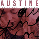 Austine - Petite pute / au soleil