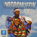 Negromuffin - Jah is love