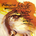 Francesca Solleville - Enregistrement du spectacle 'al dente' : chansons d'allain leprest
