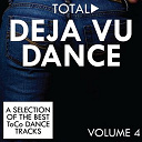 Aaron D / Antibazz / Den J Rose / Dj Tim Little / Funk-K / Goldstein / Heart Of Space / Krome Angels / Lenzi, Soriani / Maximus / Nils Van Zandt / Shaft / Sir G / Sofia / Sunshine Project / Team X / The Popcornking / Tim Klaassens / Tom Beyer / Y Scream - Total deja vu dance, vol. 4