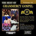 Doc Mckenzie, The Gospel Hi-Lites / Dr. C.j. Johnson, St. Joseph Missionary Baptist Church Choir / Greg Hoover, The Charlotte Area Community Choir, Greg Hoover / J.e. Hogan, The New Life Tabernacle Church Of God In Christ Choir / J.t. Hatten, The Mighty Genesis / James Hightower, The Gospel Specials / Melvin Couch / Rev. Raymond F. Williams / Rev. Richard Mr. Clean White, The Gospel Temple Church Of God In Christ Mass Choir / Rodney Jackson, The Joy Inspirational Ensemble / The Charles Westmoreland Chorale / The Choraleers / The Chosen Sons Of God / The Five Blind Boys Of Mississippi / The New Righteous Brothers - The best of grammercy gospel, vol. 6