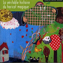 Francois Vincent - La v&eacute;ritable histoire du haricot magique