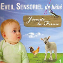 R&eacute;mi Guichard - J'&eacute;coute la ferme - eveil sensoriel de b&eacute;b&eacute;