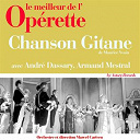 Andr&eacute; Dassary / Armand Mestral / Orchestre Et Direction Marcel Cariven - Chanson gitane (le meilleur de l'op&eacute;rette)