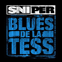 Sniper - Blues de la tess
