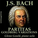 Glenn Gould - Bach, vol. 10 - partitas &amp; goldberg variations