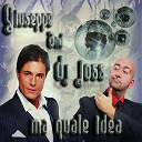 Dj Jos / Giuseppe - Ma quale idea