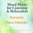 Russel Stanger / The Royal Philharmonic Orchestra - Romantic piano melodies (mood music for listening and relaxation)