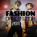 Alain Bertoni / Alex Kraften / Chris Montana / Christian Sims / Christophe Fontana / Dj Ecko / Jay Style / Jaybee / Jeremy Arnold / Jeremy De Koste / Jim Marlaud / Julien Kern / Kalls, Arc / King Richard / Milan Draw / Miss Ketty / The Dancer / Tito Torres / Toni Granello / Touch Down - Fashion dancefloor 2011