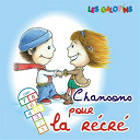 Les Galopins - Chansons pour la r&eacute;cr&eacute;