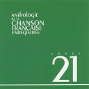 Alice Cocea / Andr&eacute; Urban / Emma Liebel / Fortug&eacute; / Fred Gouin / Georgel / Georgius / Louis Boucot / Marcelly / Maurice Chevalier / Mistinguett / Robert Jysor / Simone Judic - Anthologie de la chanson francaise 1921