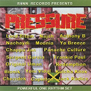 B. Anthony / Bionik / Capleton / Chappa Jan / Chezidek / Frankie Paul / Jack Radics / Kulcha Knox / Lord Bitum / Mounia / Nachaydi / Najah / Original Uman / Panache Culture / Redemption / Sergent Garcia / Ya Breeze / Yoni Vidal - Pressure