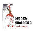 Lionel Hampton - Good Vibes