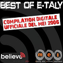 24 Tanghi / Bandabard&ograve; / Carlo Muratori / Dabol / Francesco Branciamore / Gennaro / Jailsound / Los Trinitarios / Moltheni / Nada / Parish / Rocco Todeschin / Rosybyndy / Spasmi Che Sanno Di Me / The Latin Jazz Side / Tittytwisters / Vallanzaska - Best of e-taly - la compilation digitale ufficiale del mei 2006