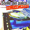 Alessandro Porcella / Alzheimen / Arianna Colombi / Davide Pruzzi / Doctor Cyclops / Ennio E Fabrizio / Fly Beer / Giorgio Macellari / Giulia Thaler / Guido E Flavio / I Nomadi Di Franco / Ivano D. Rose / Kappao / Lele Baiardi / Lidia Mingrone / Lonesome Heroes / Mandolin' Brothers / Problemi Zero / Roberto Canova / Roberto Perugino / Ruoghy / Sabrina / Utopia / Vandea - Stelle del palco....on the road