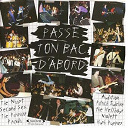 Hush Puppies / Patrick Eudeline / Pravda / Second Sex / The Audition / The Hellboys / The Naast / The Parisians / Violett - Passe ton bac d'abord