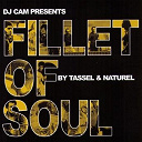 Tassel & Naturel - Fillet of soul
