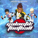 Marc Tomasi / Mehdi Elmorabit - Galactik football (original television soundtrack)