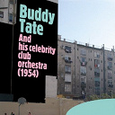 Buddy Tate / Celebrity Club Orchestra - And his celebrity club orchestra (1954)