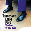 Tennessee Ernie Ford - The best of the best