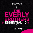 The Everly Brothers - The everly brothers: essential 10