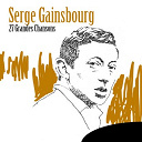 Serge Gainsbourg - 27 grandes chansons