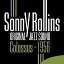 Sonny Rollins - Colossus 1956 (original jazz sound)