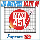 Alain Delon / Caroline Legrand / Century / Dan Perlman / D&eacute;but De Soir&eacute;e / Eddy Rosemond / Louise Tucker / Nacash / V&eacute;ronique Jannot - Maxis 80, vol. 20 (les meilleurs maxi 45t des ann&eacute;es 80)