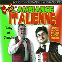 Claudio / Tony - L'ambiance italienne sp&eacute;cial f&ecirc;te, vol. 1 (accord&eacute;on, danses et chansons)