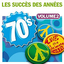 Ann&eacute;es Soixante Dix Orchestra - Les succ&egrave;s des ann&eacute;es 70, vol. 2