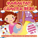 Sidney Oliver - Maman fait chanter b&eacute;b&eacute; - comptines et berceuses de notre enfance, vol. 6 (inclus versions karaok&eacute;)