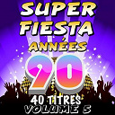 C. Wyllis Orchestra / Pat Benesta / Pop 90 Orchestra / Pop Sun Orchestra / The Romantic Orchestra / The Top Orchestra - Super fiesta ann&eacute;es 90, vol. 5