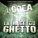 Lorca - La Rage Du Ghetto