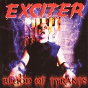Exciter - Blood of tyrants
