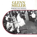 Glenn Miller - American patrol, vol. 5
