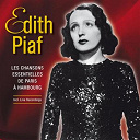 &Eacute;dith Piaf - Les chanson essentielles de paris &agrave; hambourg
