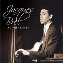 Jacques Brel - Au printemps