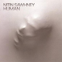 Nitin Sawhney - Human ?