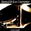 Demolition Hammer - Time bomb