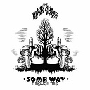 The Black Ghosts - Some way through this