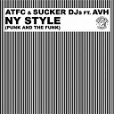 Atfc / Avh / Sucker Djs, Avh - Ny style (punk and the funk)