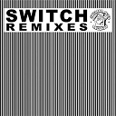 Armand Van Helden - Switch remixes
