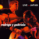 Rodrigo Y Gabriella - Live in japan