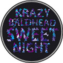 Krazy Baldhead - Sweet night